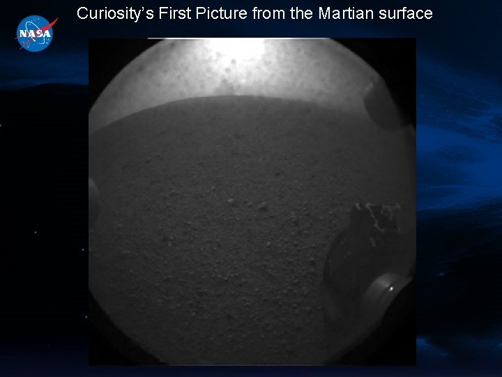 Curiosity’s First Picture from the Martian surface 