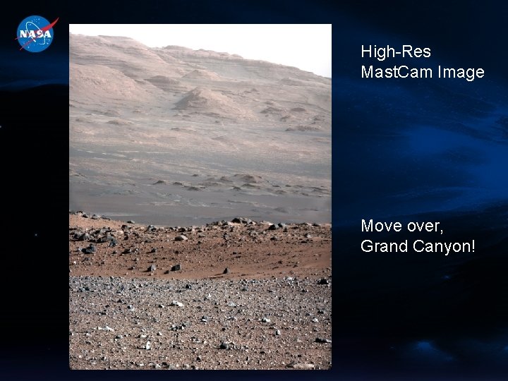 High-Res Mast. Cam Image Move over, Grand Canyon! 