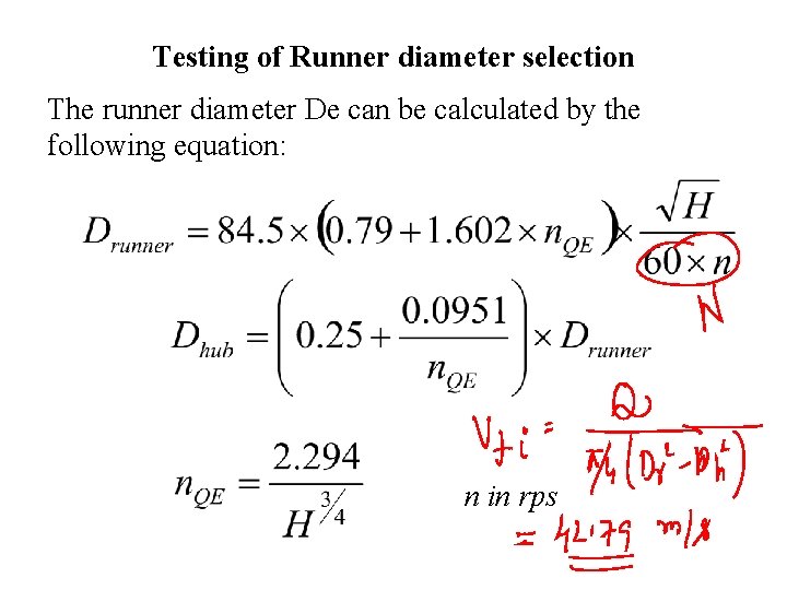 Testing of Runner diameter selection The runner diameter De can be calculated by the