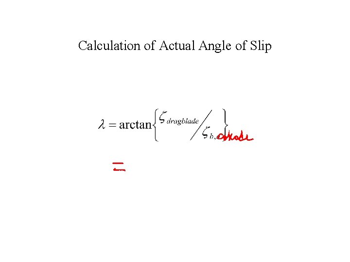 Calculation of Actual Angle of Slip 