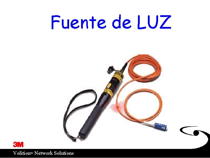 Fuente de LUZ ™ Volition Network Solutions 