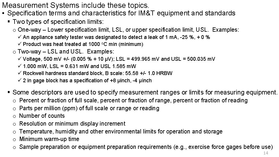 Measurement Systems include these topics. • Specification terms and characteristics for IM&T equipment and