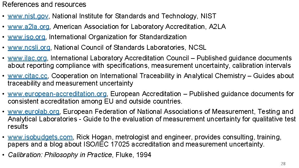 References and resources • www. nist. gov, National Institute for Standards and Technology, NIST