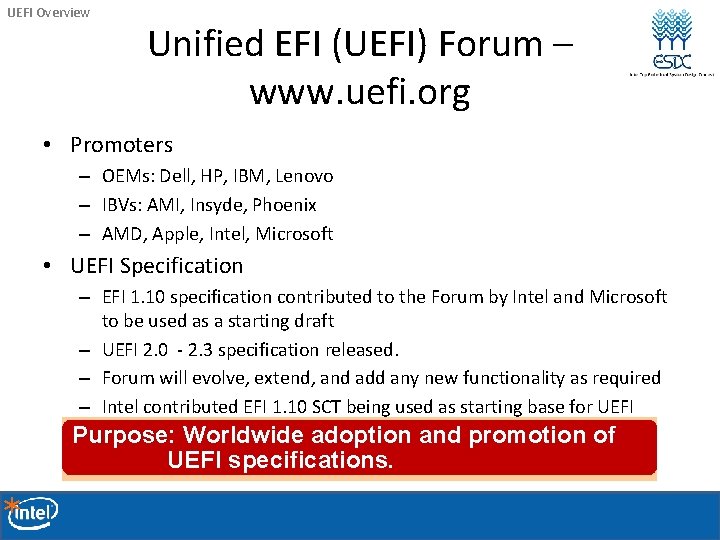 UEFI Overview Unified EFI (UEFI) Forum – www. uefi. org • Promoters – OEMs: UEFI Overview Unified EFI (UEFI) Forum – www. uefi. org • Promoters – OEMs: