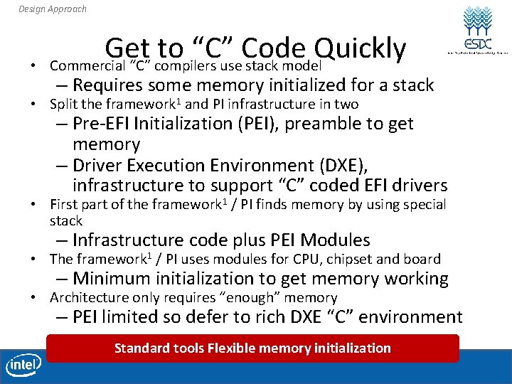 Design Approach • Get to “C” Code Quickly Commercial “C” compilers use stack model Design Approach • Get to “C” Code Quickly Commercial “C” compilers use stack model