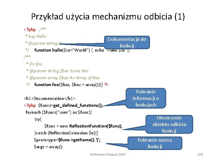 Przykład użycia mechanizmu odbicia (1) <? php /** * Say Hello Dokumentacja do *