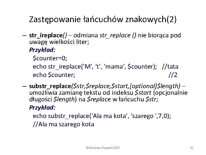 Zastępowanie łańcuchów znakowych(2) – str_ireplace() – odmiana str_replace () nie biorąca pod uwagę wielkości