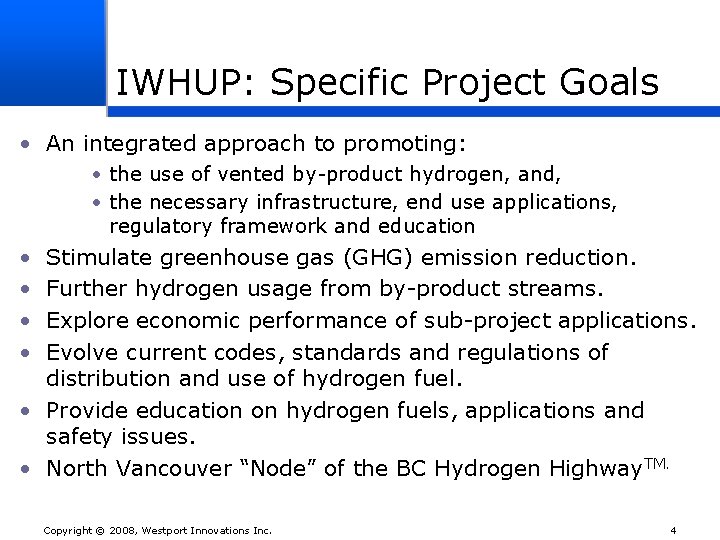 IWHUP: Specific Project Goals • An integrated approach to promoting: • the use of