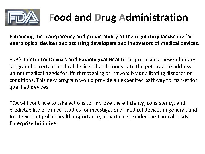 Food and Drug Administration Enhancing the transparency and predictability of the regulatory landscape for