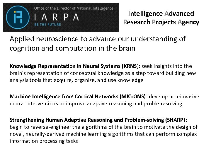 Intelligence Advanced Research Projects Agency Applied neuroscience to advance our understanding of cognition and