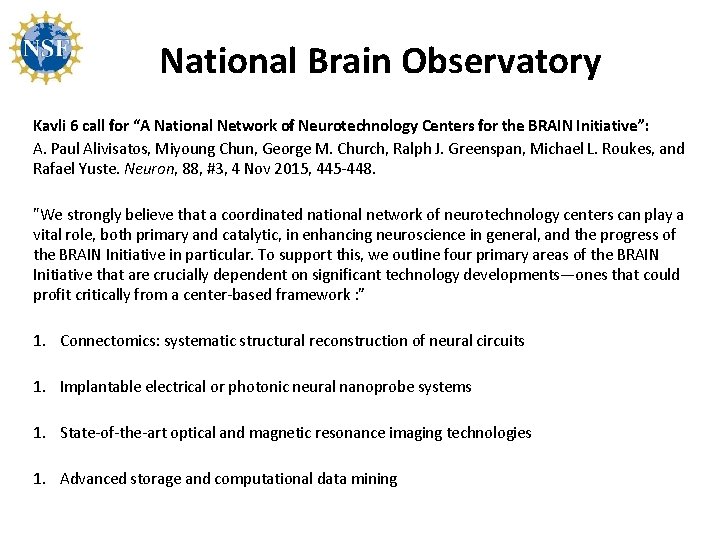 National Brain Observatory Kavli 6 call for “A National Network of Neurotechnology Centers for