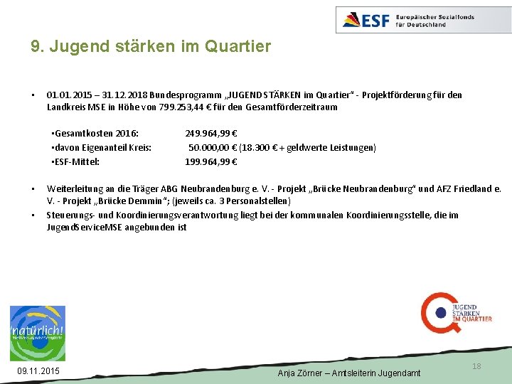  9. Jugend stärken im Quartier • 01. 2015 – 31. 12. 2018 Bundesprogramm