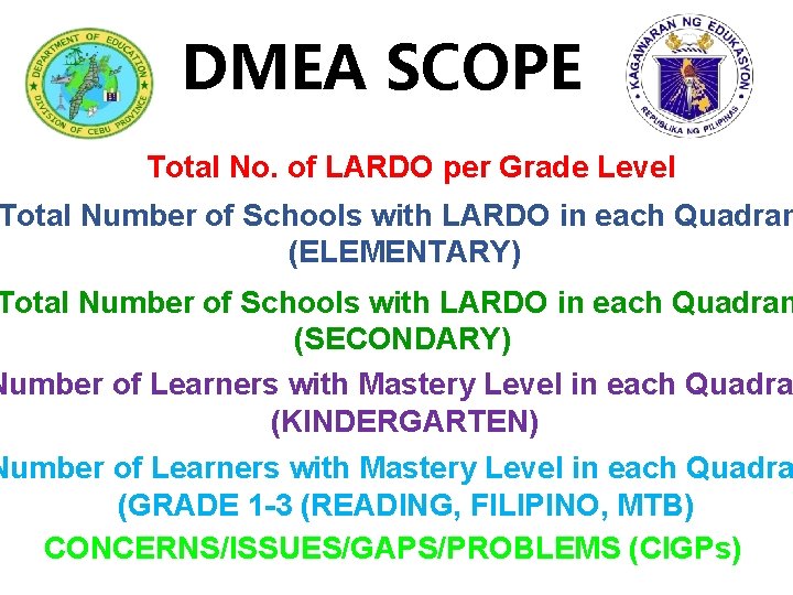 DMEA SCOPE Total No. of LARDO per Grade Level Total Number of Schools with