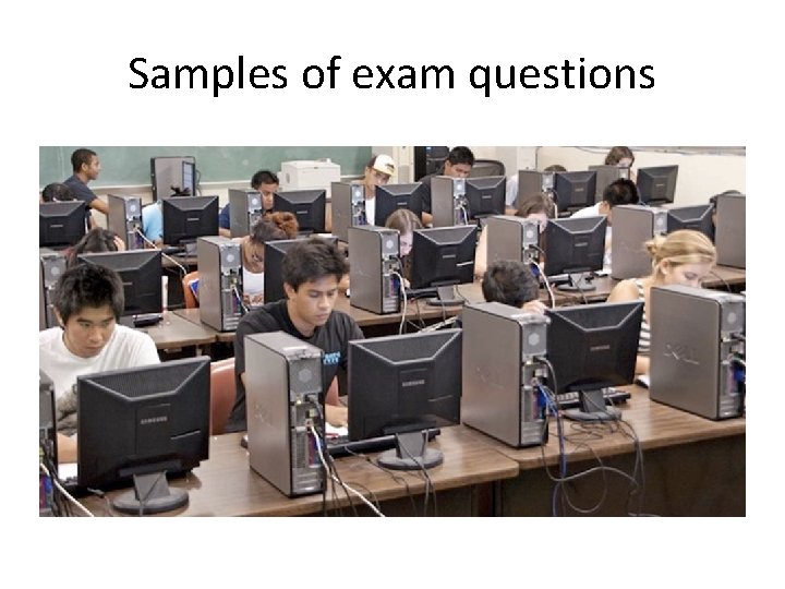 Samples of exam questions 