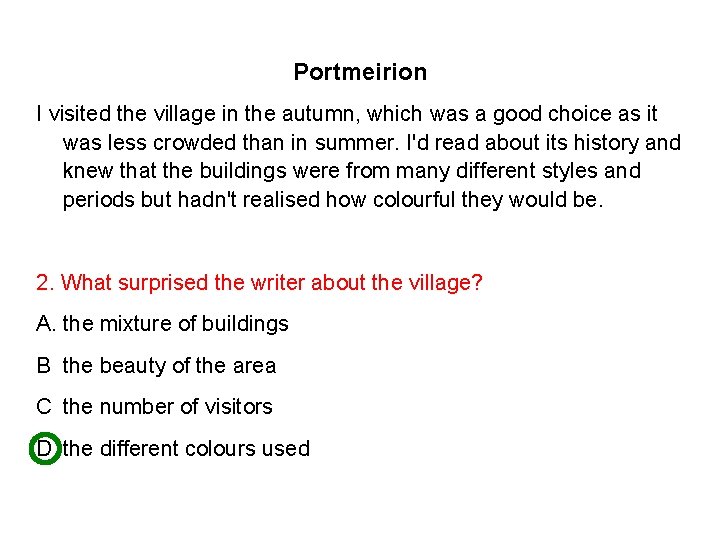 Portmeirion I visited the village in the autumn, which was a good choice as