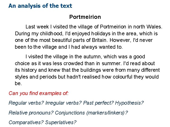 An analysis of the text Portmeirion Last week I visited the village of Portmeirion