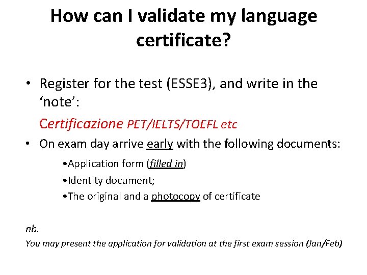 How can I validate my language certificate? • Register for the test (ESSE 3),