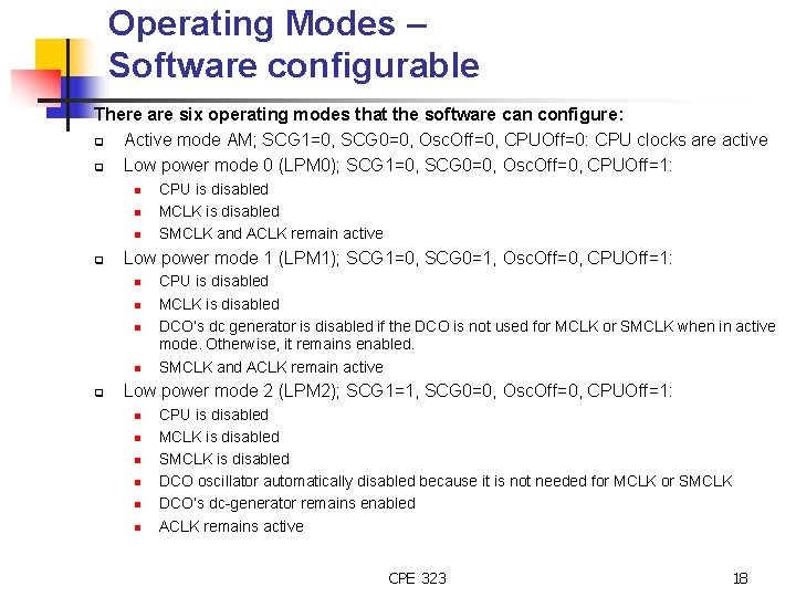 Operating Modes – Software configurable There are six operating modes that the software can