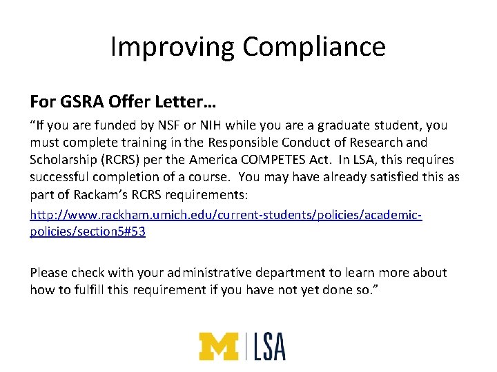Improving Compliance For GSRA Offer Letter… “If you are funded by NSF or NIH