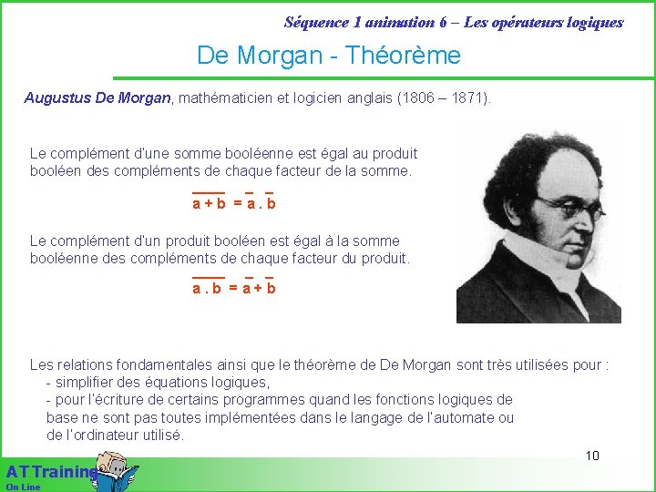 Séquence 1 animation 6 – Les opérateurs logiques De Morgan - Théorème Augustus De