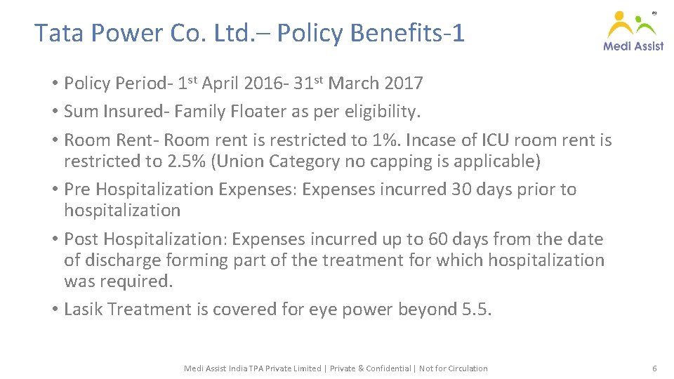 Tata Power Co. Ltd. – Policy Benefits-1 • Policy Period- 1 st April 2016