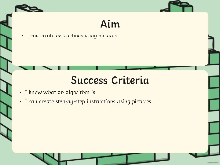 Aim • I can create instructions using pictures. Success Criteria • IStatement know what