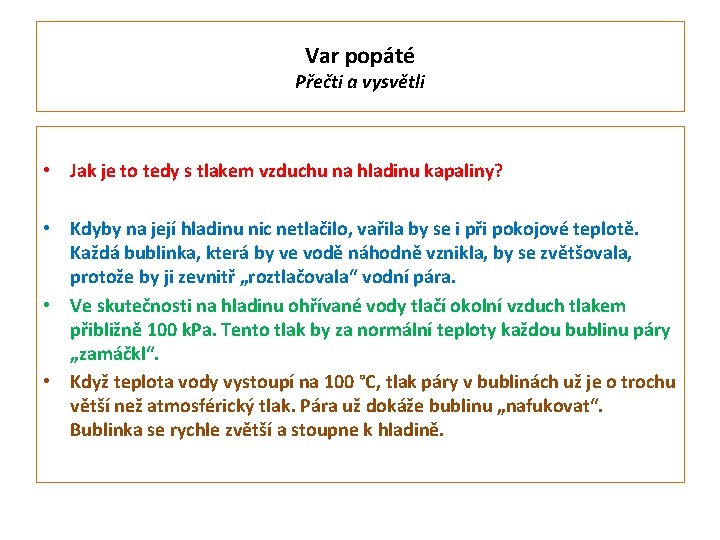 Var popáté Přečti a vysvětli • Jak je to tedy s tlakem vzduchu na