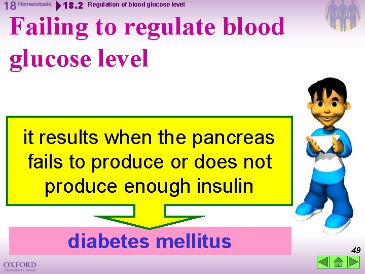 18. 2 Regulation of blood glucose level Failing to regulate blood glucose level it