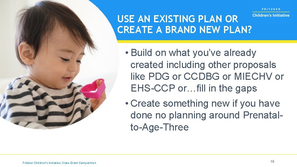 USE AN EXISTING PLAN OR CREATE A BRAND NEW PLAN? • Build on what