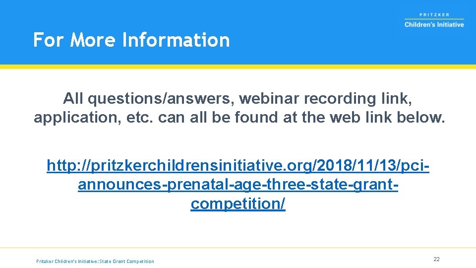 For More Information All questions/answers, webinar recording link, application, etc. can all be found