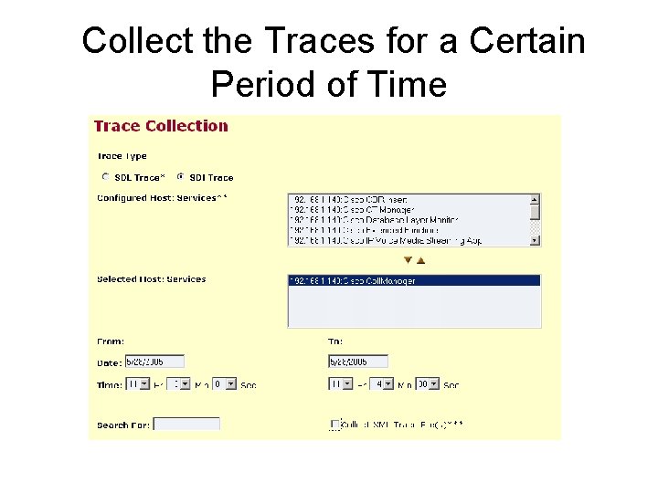 Collect the Traces for a Certain Period of Time 