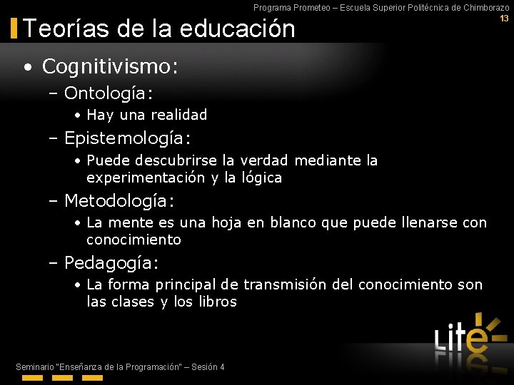 Programa Prometeo – Escuela Superior Politécnica de Chimborazo 13 Teorías de la educación •