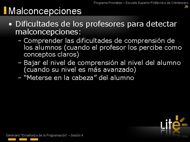 Malconcepciones Programa Prometeo – Escuela Superior Politécnica de Chimborazo 29 • Dificultades de los