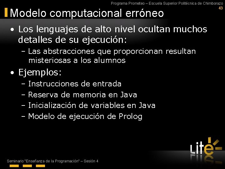 Programa Prometeo – Escuela Superior Politécnica de Chimborazo 43 Modelo computacional erróneo • Los
