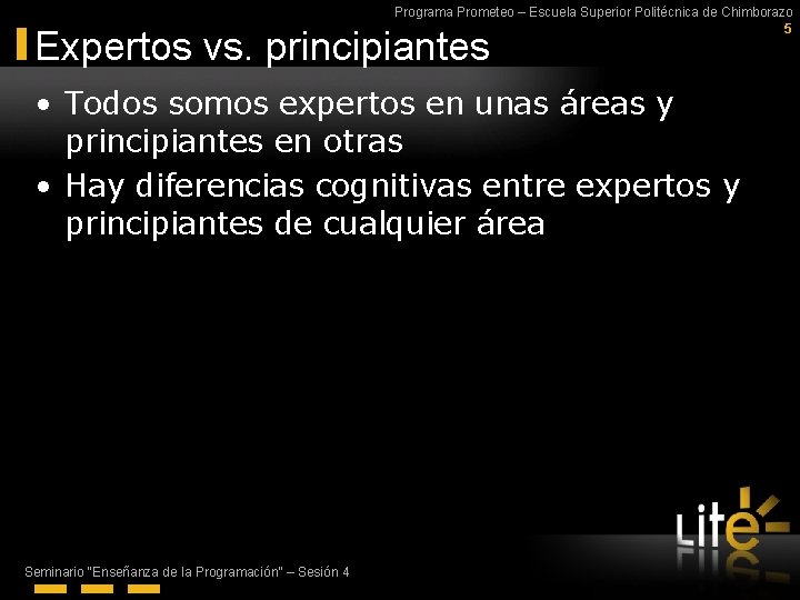 Programa Prometeo – Escuela Superior Politécnica de Chimborazo 5 Expertos vs. principiantes • Todos