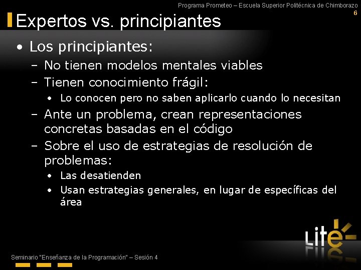 Programa Prometeo – Escuela Superior Politécnica de Chimborazo 6 Expertos vs. principiantes • Los