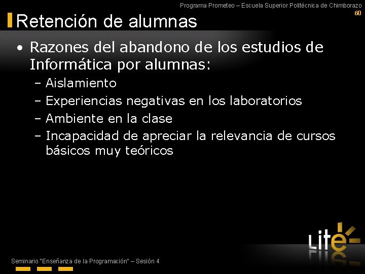 Programa Prometeo – Escuela Superior Politécnica de Chimborazo 60 Retención de alumnas • Razones