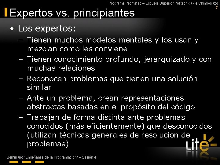 Programa Prometeo – Escuela Superior Politécnica de Chimborazo 7 Expertos vs. principiantes • Los