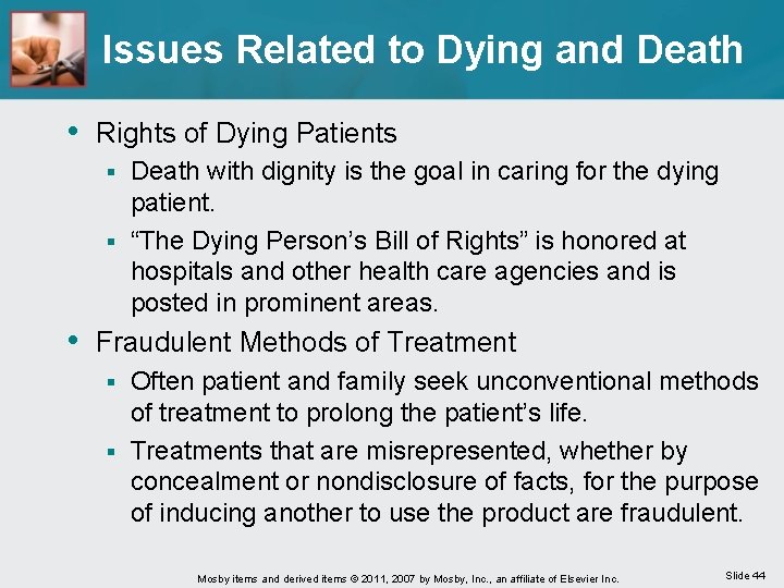 Issues Related to Dying and Death • Rights of Dying Patients Death with dignity