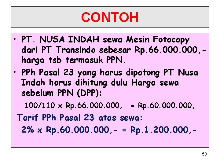 CONTOH • PT. NUSA INDAH sewa Mesin Fotocopy dari PT Transindo sebesar Rp. 66.