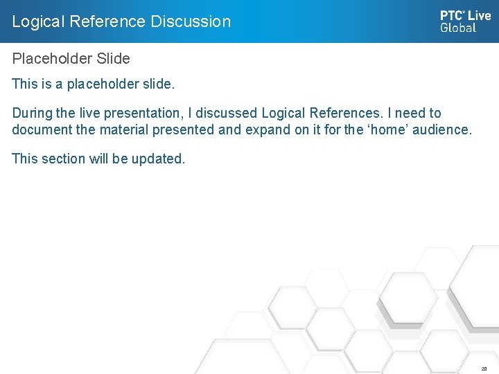 Logical Reference Discussion Placeholder Slide This is a placeholder slide. During the live presentation,