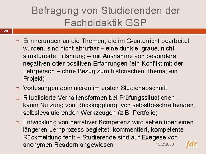 Befragung von Studierenden der Fachdidaktik GSP 20 Erinnerungen an die Themen, die im G-unterricht