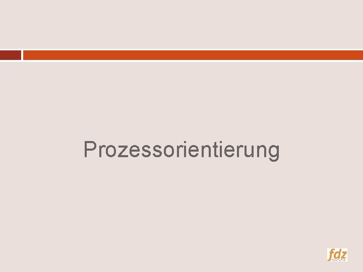 Prozessorientierung 