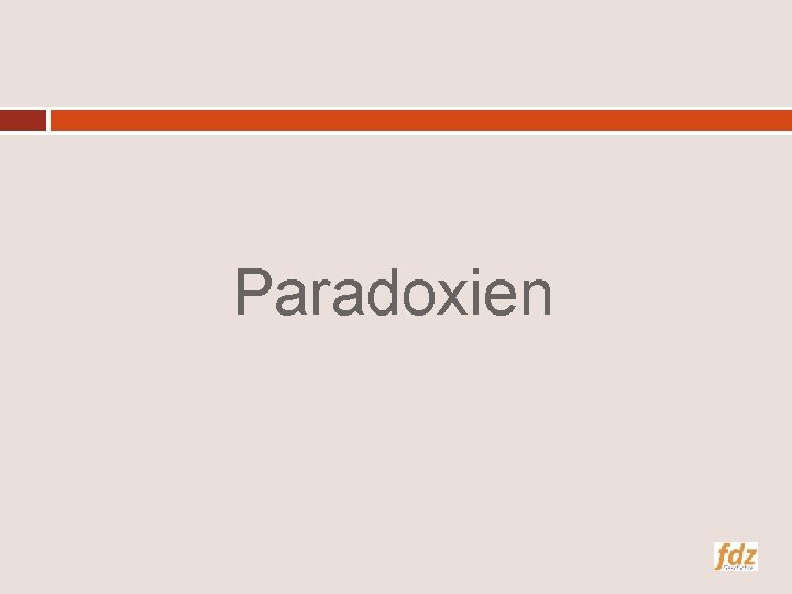 Paradoxien 