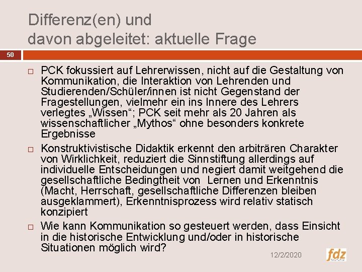 Differenz(en) und davon abgeleitet: aktuelle Frage 50 PCK fokussiert auf Lehrerwissen, nicht auf die