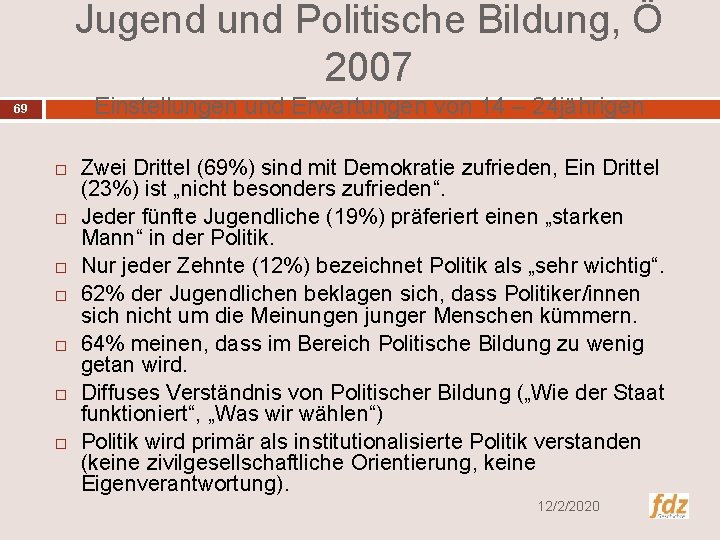 Jugend und Politische Bildung, Ö 2007 Einstellungen und Erwartungen von 14 – 24 jährigen