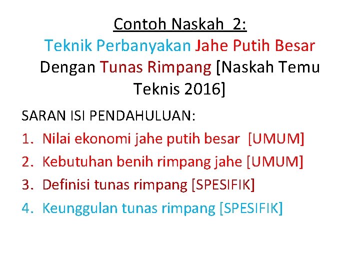 Contoh Naskah 2: Teknik Perbanyakan Jahe Putih Besar Dengan Tunas Rimpang [Naskah Temu Teknis