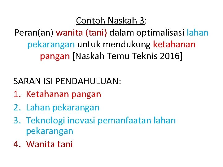 Contoh Naskah 3: Peran(an) wanita (tani) dalam optimalisasi lahan pekarangan untuk mendukung ketahanan pangan