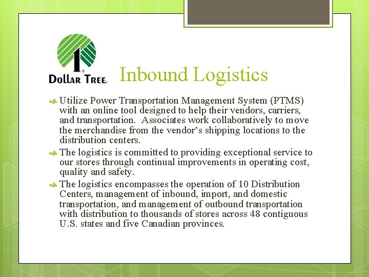 Inbound Logistics Utilize Power Transportation Management System (PTMS) with an online tool designed to