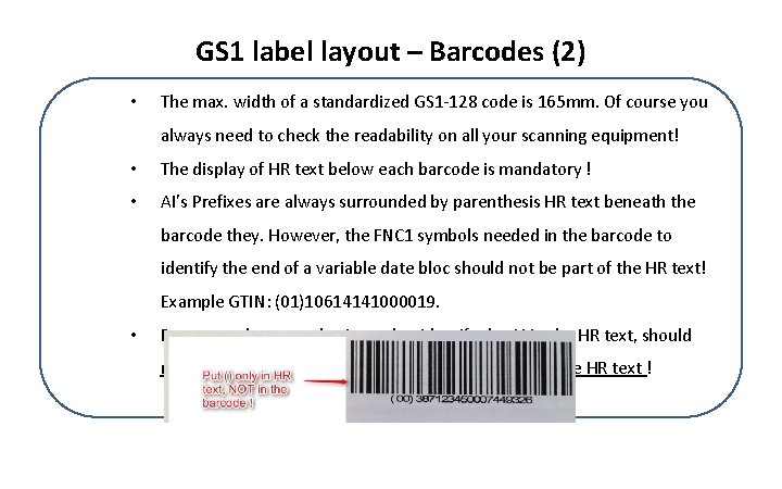 GS 1 label layout – Barcodes (2) • The max. width of a standardized